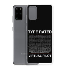 Load image into Gallery viewer, Type Rated Virtual Pilot Samsung Case
