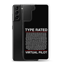 Load image into Gallery viewer, Type Rated Virtual Pilot Samsung Case