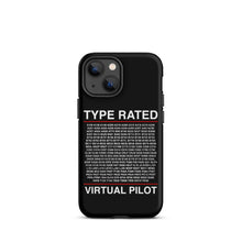 Load image into Gallery viewer, Type Rated Virtual Pilot iPhone Case