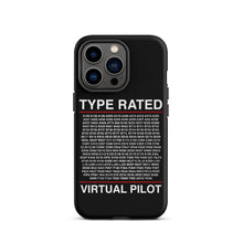 Load image into Gallery viewer, Type Rated Virtual Pilot iPhone Case