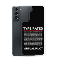 Load image into Gallery viewer, Type Rated Virtual Pilot Samsung Case
