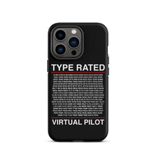 Load image into Gallery viewer, Type Rated Virtual Pilot iPhone Case
